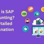 Why SAP Accounting Software is Essential for Modern Businesses