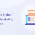 How a White Label Marketing Agency Can Elevate Your Brand