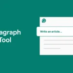 A Comprehensive Guide for the Best Tools for Paragraph Writer